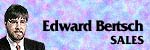 Edward Bertsch, Sales
